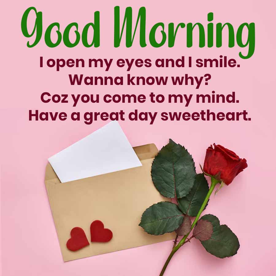 good Morning
I open my eyes and I smile.
Wanna know why?
Coz you come to my mind.
Have a great day sweetheart.
