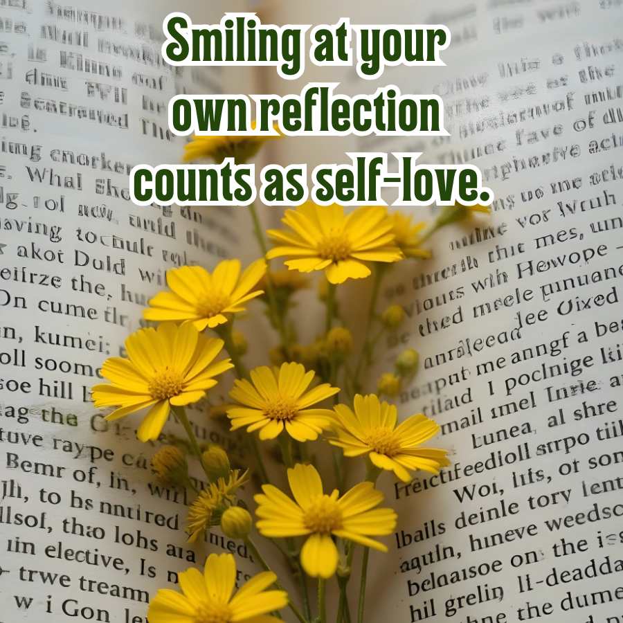Smiling at your
own reflection
i Ame #VII he
Seatrouted The
IDE.
ing enorker
Whal Sho
This ethos
The see as the
susigrof m
nec fave of L
nphesive acti
counts as self-love.
g-rol unid the
aving tochule
akot Duld wil
eifrze the, huc
On cume flr
n, kumei;
oll soome
soe hill E
ag the G
tuve ray pe ca
Bemr of, in, will
jli, to bs nntired inted
lsol, thao lohs aia
in elective, Is n
trwe treann
wi Gon le
nguo ne scie
nilne vor louh
thretlo chic mes, un
viouts with Hewope -
Be thed meele punuanc
anraleeadee Oixed
heaput me anngf a bea
rilaid I poclnige ki
mail imel Inrie a
Lunea, al shre
Freictifeedioll strpo tiib
Woi, lits, of son
lbails deinle tory lent
aquin, hineve weedsc
belaaisoe on the iss
hil grelin 11-deadda
hne the dume