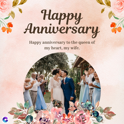 Happy
Anniversary
Happy anniversary to the queen of
my heart, my wife.