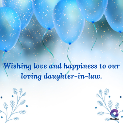 Wishing love and happiness to our
loving daughter-in-law.
>>>Crafto