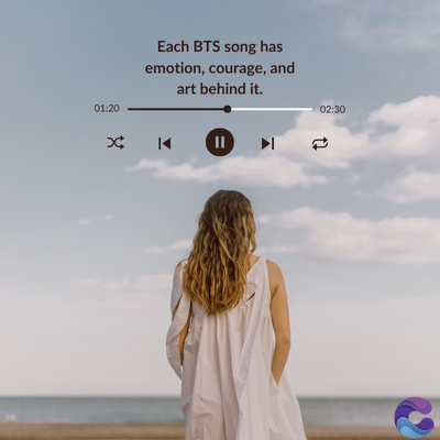 01:20
x
Each BTS song has
emotion, courage, and
art behind it.
K
II
02:30