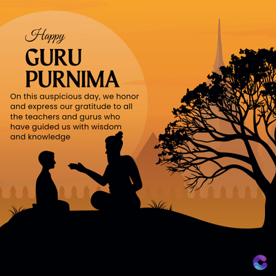 Happy
GURU
PURNIMA
On this auspicious day, we honor
and express our gratitude to all
the teachers and gurus who
have guided us with wisdom
and knowledge