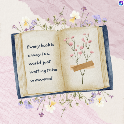 Every book is
a way to a
world just
waiting to be
uncovered.
C