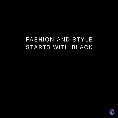 FASHION AND STYLE
STARTS WITH BLACK