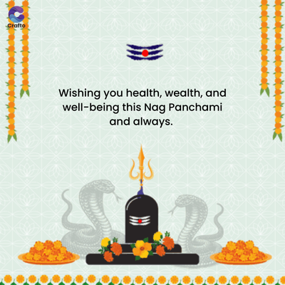 Crafto
Wishing you health, wealth, and
well-being this Nag Panchami
and always.